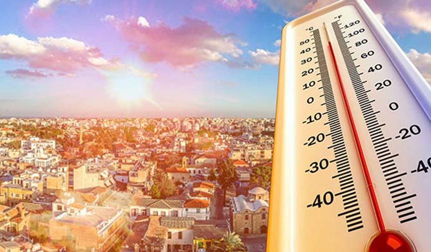 Hava sıcaklığı 36-39°C dolaylarında olacak